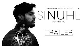 'SINUHÉ' - Trailer (Samcreta Cine)