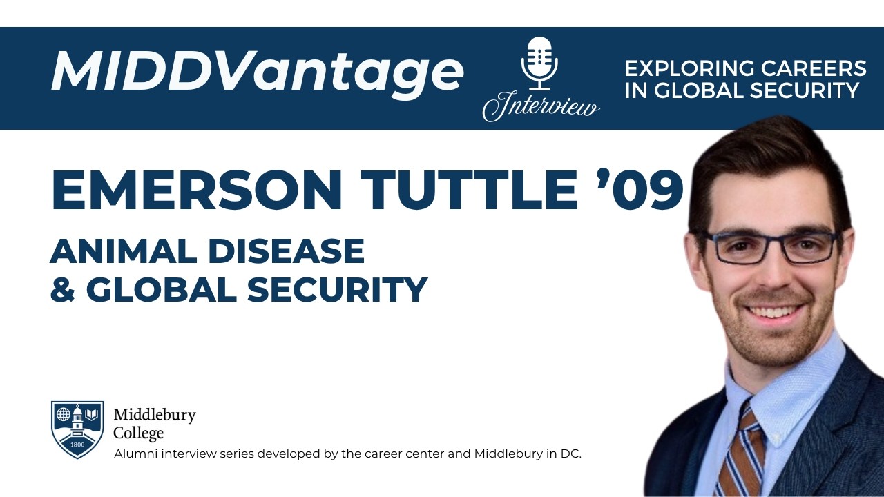 Animal Disease & Global Security | Emerson Tuttle ’09 | MIDDVantage video thumbnail