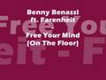 Benny Benassi ft. Farenheit - Free Your Mind (On The Floor)