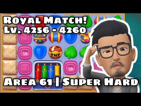 Royal Match Area 61 Level 4256 - 4257 - 4258 - 4259 - 4260 | Super Hard Compilation Gameplay