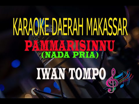 Karaoke Pammarisinnu Nada Pria - Iwan Tompo (Karaoke Lirik  Tanpa Vocal)