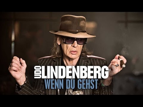 Udo Lindenberg - Wenn du gehst (offizielles Musikvideo)