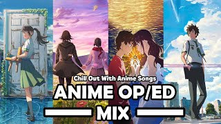 Anime Opening Music Mix  Chill Out with Anime Song