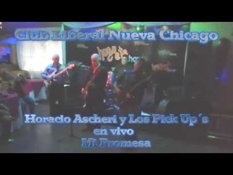 Horacio Ascheri y los Pick Up´s en vivo MI PROMESA, 01 de Noviembre 2015 - junto a Roberto Novelli