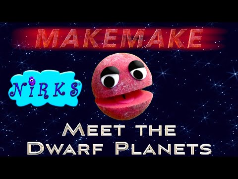 Makemake - Meet the Dwarf Planets -Ep.4-Dwarf Planet Makemake- Outer Space /Astronomy Song-The Nirks