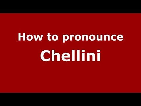 How to pronounce Chellini (Italian/Italy)  - PronounceNames.com