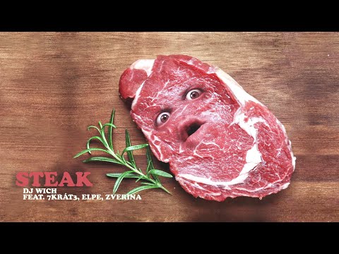 DJ Wich - Steak (feat. 7krát3, Elpe, Zverina)