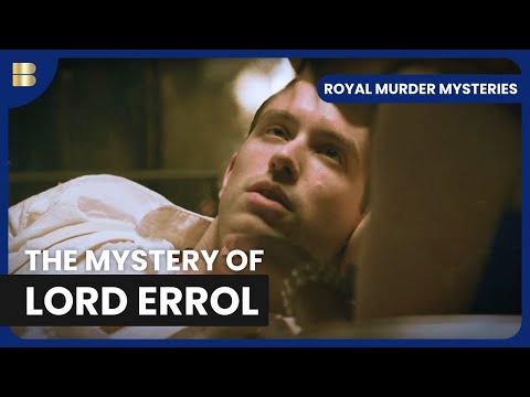 Lord Errol Murder Mystery - Royal Murder Mysteries - S01 EP05 - History Documentary