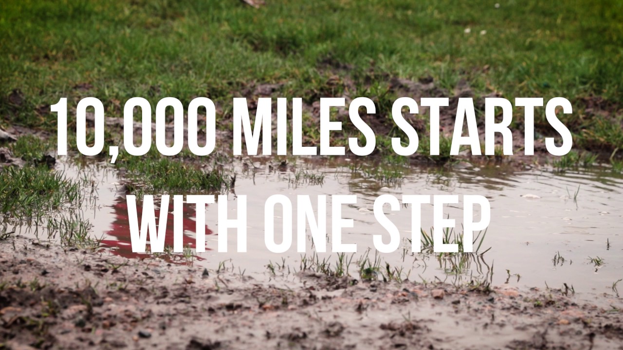 10,000 miles starts with 1 step