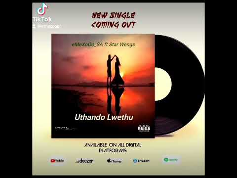 eMeXoOo_SA  - Uthando Lwethu ft Star Wengs (Prod by humble Weezy D)