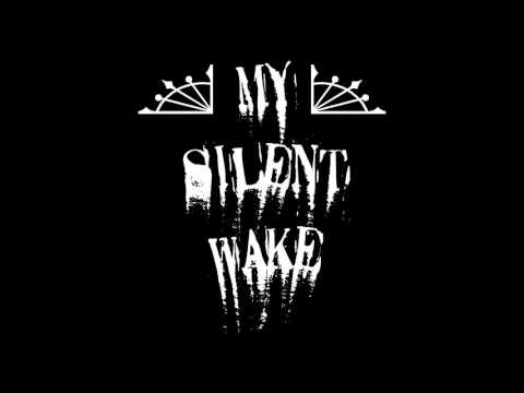 My Silent Wake - Encircle