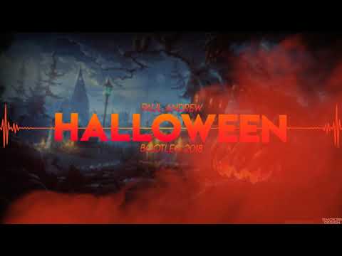 Paul Andrew - Halloween (Bootleg 2k18)
