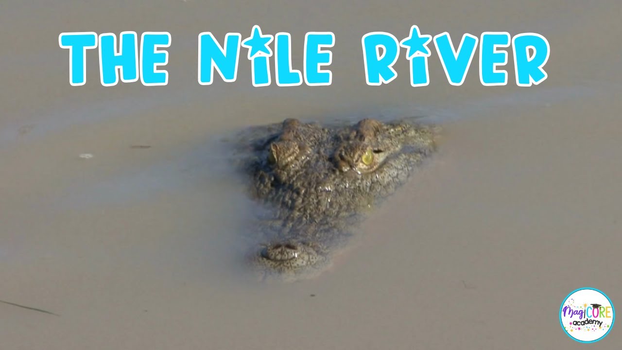 The Nile River for Kids | Ancient Egypt History & Culture | Impact and Importance