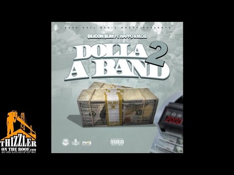 $ilicon $lim ft. Young Wappo & WestSide MOE - Dolla 2 A Band [Thizzler.com]