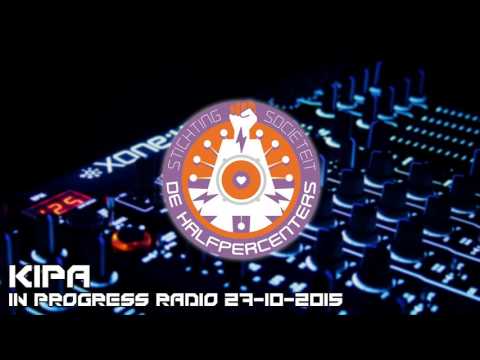 Halfpercenters presents: Kipa - IPR 27-10-2015