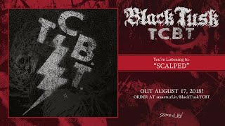 Black Tusk - Scalped (Official premiere)