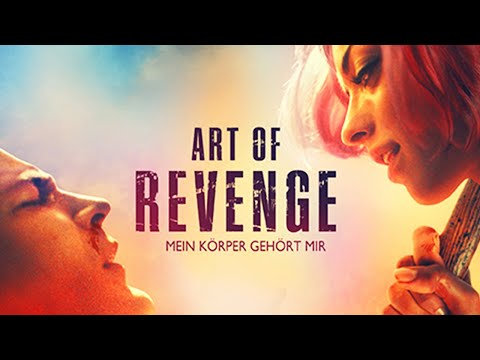 Art of Revenge – Mein Körper gehört mir (DRAMA/HORROR I ganzer Film kostenlos auf Deutsch)