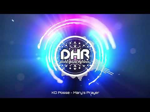KD Posse - Mary's Prayer - DHR