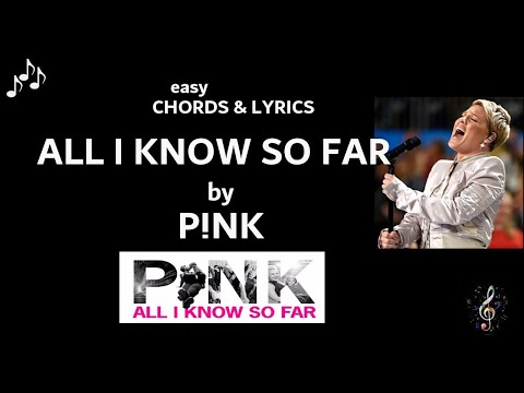 All I Know So Far - Pink