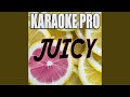 Juicy (Originally Performed by Doja Cat & Tyga)