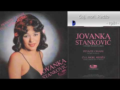 Jovanka Stankovic - Cuj, mori, Redzo - (Audio 1981)