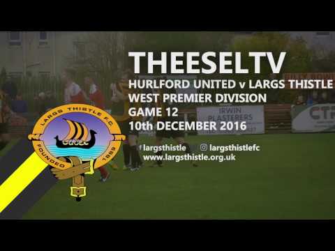 Hurlford United 0-2 Largs Thistle - West of Scotland Premier Division, 10th December 2016