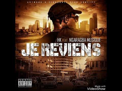 HK feat. Ngaragba Musique - Je Reviens [Officiel] [2017]