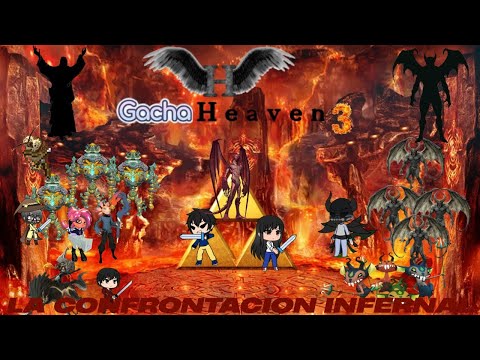 GACHA HEAVEN 3: La confrontación infernal