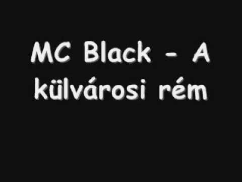 MC Black - A külvárosi rém.wmv