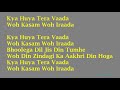 Kya huaa tera wada karaoke lyrics