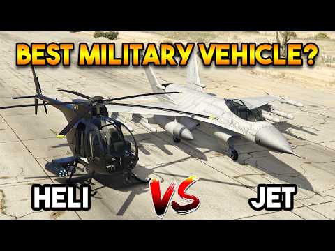 GTA 5 ONLINE : MILITARY HELICOPTER VS MILITARY JET (WHICH IS BEST?)