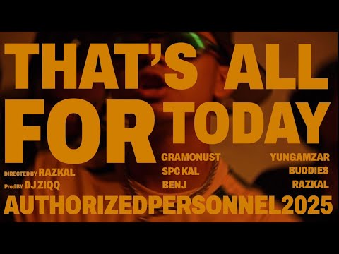 Authorized Personnel - THAT'S ALL FOR TODAY (Official Music Video)