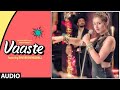 Vaste Song Dhvani Bhanushali Nikhil Disuza Romantic Song