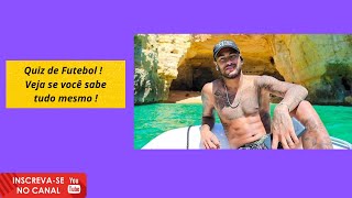 Teste seus Conhecimentos sobre Futebol !