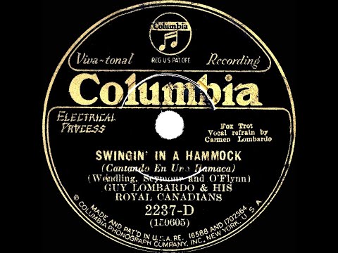 1930 HITS ARCHIVE: Swingin’ In A Hammock - Guy Lombardo (Lombardo Trio, vocal)