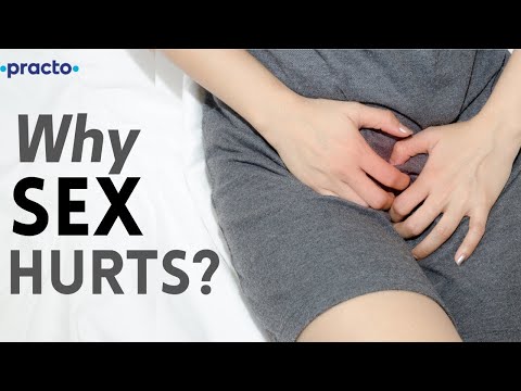 Painful Intercourse Causes | सेक्स के समय दर्द क्यों होता है? | What is Endometriosis \u0026 Vaginismus?