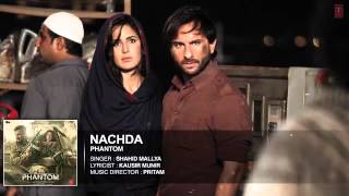 Nachda Full AUDIO Song Phantom Saif Ali khan, Katrina Kaif