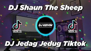 Download lagu DJ JEDAG JEDUG SHAUN THE SHEEP FULL BASS VIRAL TIKTOK 2022 mp3