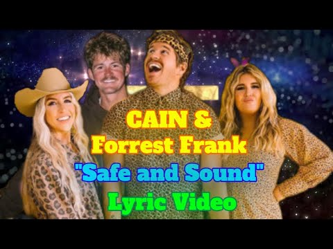 CAIN & Forrest Frank "Safe and Sound" Lyric Video