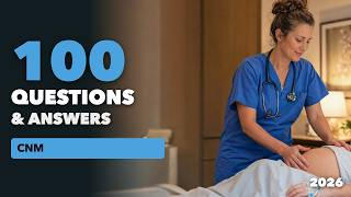 100 AMCB Certified Nurse-Midwife (CNM) Practice Questions and Answers (2026) | Pass Your Exam
