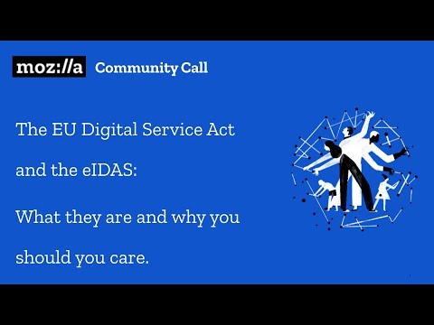Mozilla Community Call: EU Digital Services Act and eIDAS: what they are and why you should care.