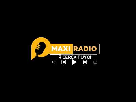 EN VIVO MAXI RADIO STREAMING