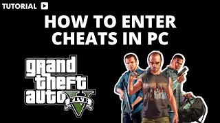 How to enter cheats in GTA 5 pc