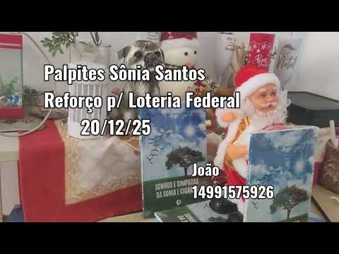 Palpites Sônia Santos Reforço p/ Loteria Federal.20/12/25
