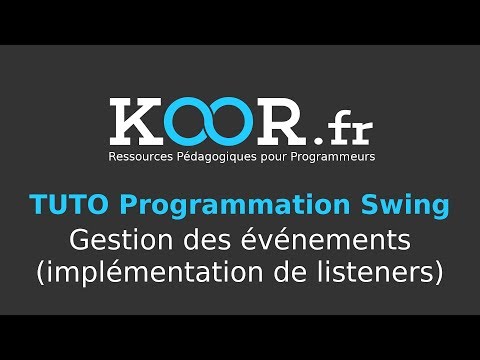 TUTO Java Swing Gestion des événements implémentation de listeners