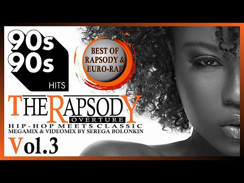 90's best Euro-Rap & Rapsody Hits Vol.3 (Serega Bolonkin Video Mix)│Хиты Рэпсоди и ЕвроРэп Видеомикс