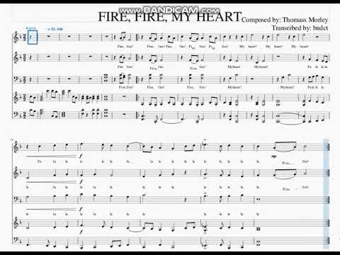 Fire! Fire! My Heart! Arranged by Thomas Morley