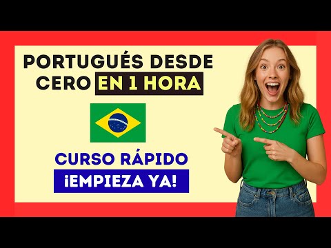 Portugués desde cero en 1 hora – Curso básico completo para principiantes