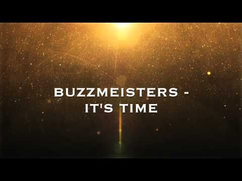 Buzzmeisters - It's Time