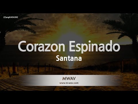 Santana - Corazon Espinado (Melody) (Karaoke Version)
